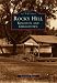 ROCKY HILL Kingston and Griggstown (NJ) (Images of America
