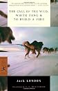 The Call of the Wild / White Fang / To Build a Fire