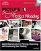 Picture Yourself Planning Your Perfect Wedding (Picture Yourself)
