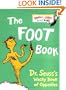 The Foot Book: Dr. Seuss's Wacky Book of Opposites