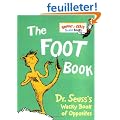 The Foot Book: Dr. Seuss's Wacky Book of Opposites