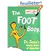 The Foot Book: Dr. Seuss's Wacky Book of Opposites