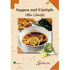Suppen & Eint�pfe vom Lande