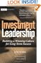 Investment Leadership: Building a Winning Culture for Long-Term Success (Wiley Finance)