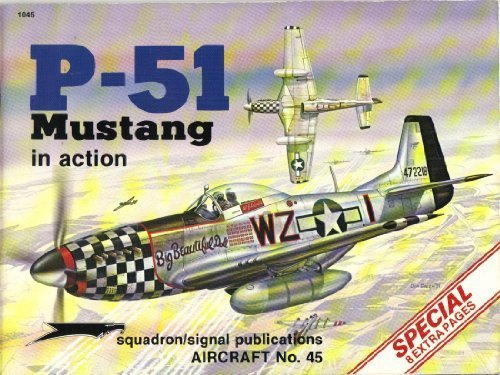 P-51 Mustang in Action - Aircraft No. 45 P-51 Mustang in Action - Aircraft No. 45
