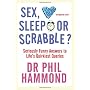 Sex, Sleep or Scrabble?: Seriously Funny Answers t&hellip by Dr. Phil Hammond