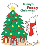 By Golden Books Bunny's Fuzzy Christmas (Pat the Bunny) (Mus Brdbk) [Board book]