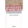 Der gef�lschte Paulus. Das Urchristentum in Zwielicht