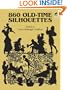 860 Old-Time Silhouettes