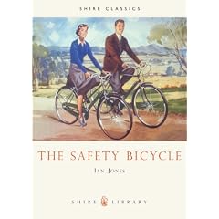 Safety Bicycle (Shire Library) by Ian Jones