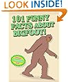 101 Funny Facts About Bigfoot!