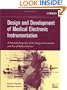 Design and Development of Medical Electronic Instrumentation: A Practical Perspective of the Design, Construction, and Test of Medical Devices