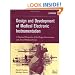 Design and Development of Medical Electronic Instrumentation: A Practical Perspective of the Design, Construction, and Test of Medical Devices