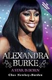 Alexandra Burke : a star is born