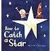 How To Catch A Star