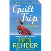 Guilt Trip: A Blanco County Mystery | [Ben Rehder]