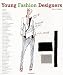 Young Fashion Designers (Evergreen)