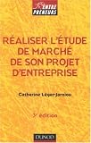 R�aliser l'�tude de march� de son projet d'entreprise