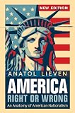 America right or wrong : an anatomy of American nationalism