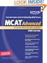 Kaplan MCAT Advanced 2009 Edition: Intensive Prep for Top Students (Kaplan MCAT 45)