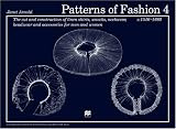 Patterns of Fashion 4: The Cut and Construction of Linen Shirts, Smocks, Neckwear, Headwear and Accessories for Men and Women C. 1540 - 1660