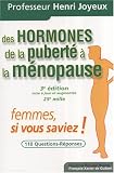 Revue François-Xavier de Guibert  / Des hormones de la puberté à la ménopause : Femmes, si vous saviez !