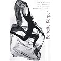Befreite K�rper: Das Handbuch zur imaginativen Bewegungsp�dagogik