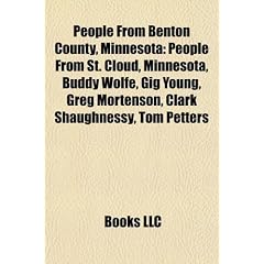People from Benton County, Minnesota: People from Sartell, Minnesota, People from Sauk Rapids, Minnesota, People from St. Cloud, Minnesota, Clark ... Petters, Tarryl Clark, Ed Henry, Joel Gretsch