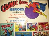 Rare Record: Comic Book Heroes -An Original Music Idea of Adventures of Yesterday's Comic Book Heroes Set to Music