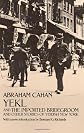 Yekl and the Imported Bridegroom and Other Stories of Yiddish New York