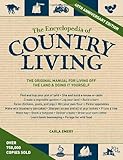 The Encyclopedia of Country Living, 40th Anniversary Edition: The Original Manual of Living Off the Land & Doing It Yourself