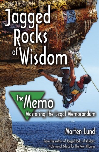 jagged rocks of wisdom the memo mastering the legal memorandum