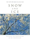 Snow and Ice: Regular Size (The Art of God Collection)