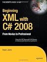 Beginning XML with C# 2008: From Novice to Professional (Expert's Voice in .Net)