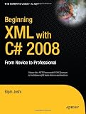 Beginning XML with C# 2008: From Novice to Professional (Expert's Voice in .Net)