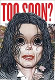 Too Soon?: Celebrity Portraits