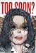 Too Soon?: Celebrity Portraits