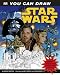 You Can Draw "Star Wars" (Dk Lucas)