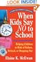 When Kids Say No to School