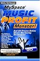 MySpace Music Profit Monster: And All Proven Online Music Marketing Strategies!