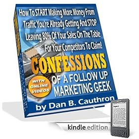 Confessions of a Follow-Up Marketing Geek (Dodo Publishing)
