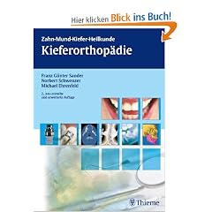 Zahn-Mund-Kiefer-Heilkunde. Lehrbuchreihe zur Aus- und Weiterbildung: Kieferorthop�die: BD