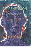 Apprehension Part One