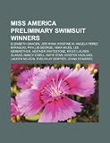 Miss America Preliminary Swimsuit winners: Elizabeth Gracen, Jeri Ryan, Kristine W, Angela Perez Baraquio, Phyllis George, Vera Miles