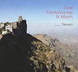 Coal, frankincense & myrrh : Yemen & British Yemenis