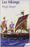 Les Vikings : Histoire et civilisation