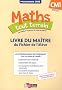Maths tout terrain CM1 : Livre du ma�tre, programmes 2008