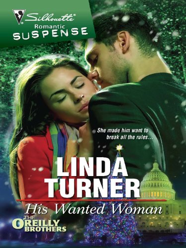 His Wanted Woman (The O'Reilly Brothers)
