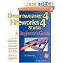 Dreamweaver(R) 4 Fireworks(R) 4 Studio: A Beginner's Guide