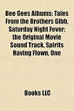 Bee Gees Albums: Tales from the Brothers Gibb, Saturday Night Fever: The Original Movie Sound Track, Spirits Having Flown, One